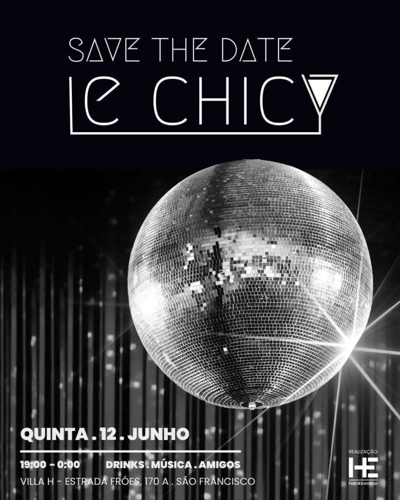 Le Chic: Uma noite para celebrar a era épica que vivemos